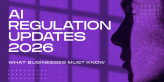 AI regulation updates 2026