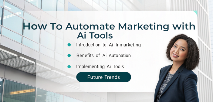 how to automate marketing with AI tools